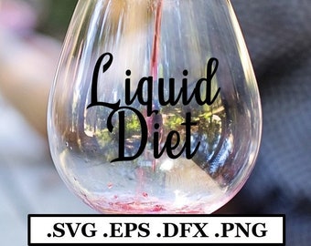 Liquid Diet Text Digital File, SVG, PNG, DXF, eps