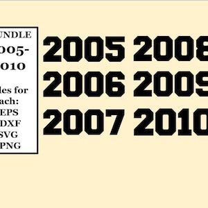 Bundle of years 2005-2010 Files, SVG, PNG, DXF, eps