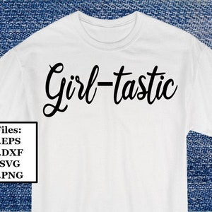 Meisje-tastisch digitaal bestand, SVG, PNG, DXF, eps