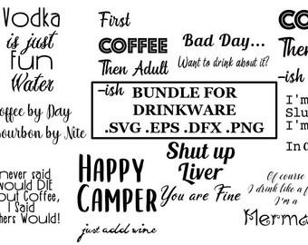 Bundle for Drinkware 12 sayings-53 files, SVG, PNG, DXF, eps