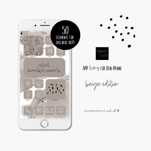 May include: A beige and white iPhone mockup with a collection of 50 app icons for iOS 14. The icons are in a minimalist style with black outlines and beige backgrounds. The text "collect beautiful moments" is featured on the screen. The text "ideen loft" and "APP icons for your iPhone beige edition" is featured below the phone mockup.