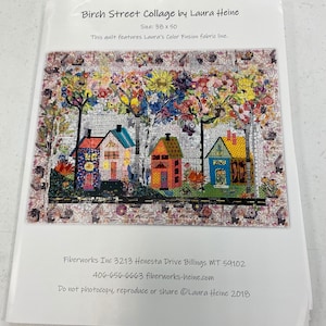Peut inclure: Un modèle de courtepointe représentant un collage coloré de maisons avec des arbres et des fleurs. Le modèle est intitulé "Birch Street Collage by Laura Heine" et mesure 38 pouces par 50 pouces. Le modèle comprend le texte "This quilt features Laura's Color Fusion fabric line."