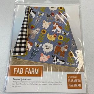May include: A quilt pattern featuring a patchwork farm scene with animals, including a horse, cow, bee, goat, sheep, chicken, pig, sunflower, and strawberry blocks. The pattern is titled "FAB FARM" and is by Elizabeth Hartman.