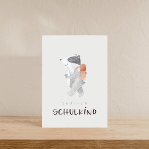 Karte zur Einschulung "Endlich Schulkind" Dachs A6 | Karte Schulanfang Meilensteinkarte Schultütenfüllung Geschenk Einschulung Karte Schule