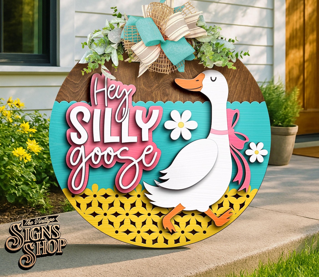 Silly Goose Door Hanger SVG: Laser Cut File, Funny Porch Sign - Etsy