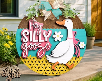 Silly Goose Door Hanger SVG: Laser Cut File, Funny Porch Sign