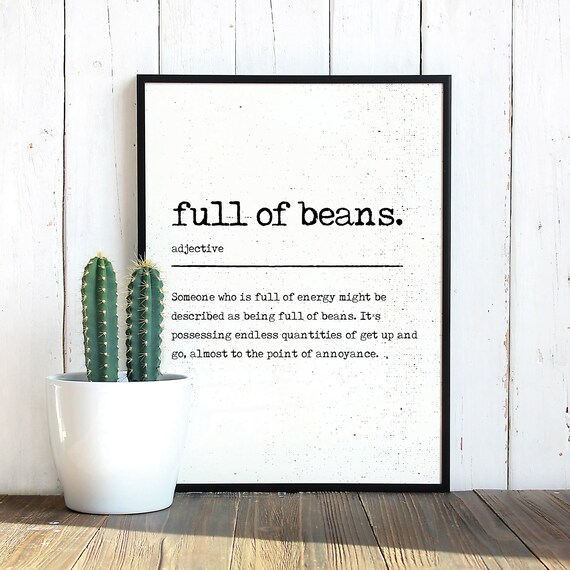 Full of Beans Definition Print Urban Dictionary Etsy