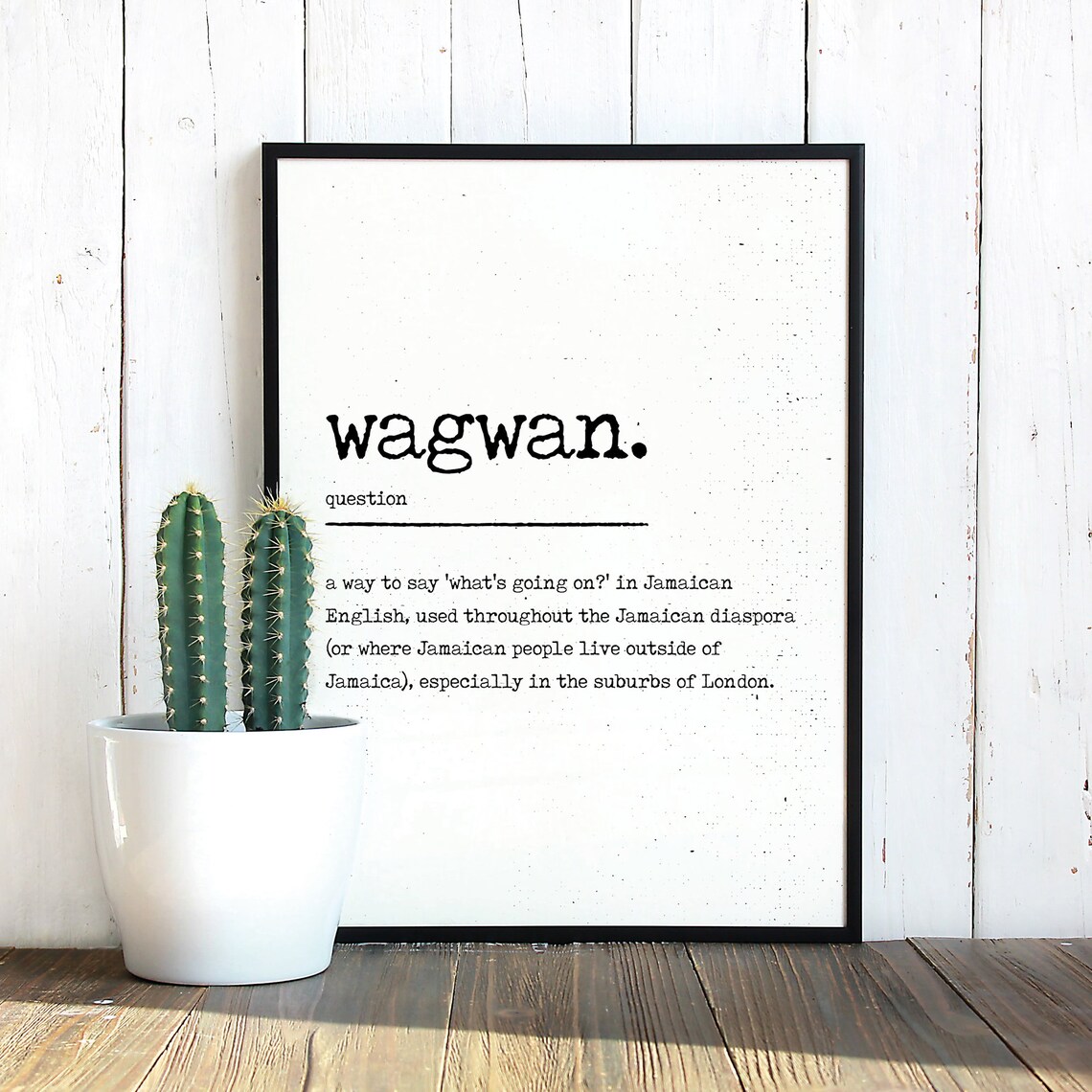 Wagwan Definition Print Urban Dictionary Professionally Etsy