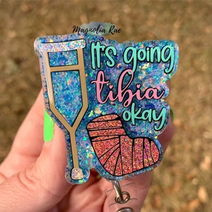 It’s Going Tibia Okay Humerus Badge Reel - Punny Ortho Nurse Badge Reel - Medical Tech Xray ID Holder - Retractable Bone Cast Badge