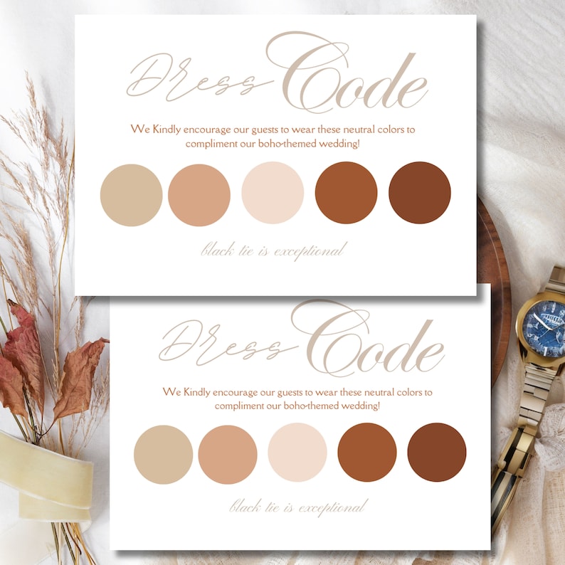May include: A printable wedding dress code sign with a boho theme. The sign features a colour palette of beige, peach, and brown. The text reads "Dress Code" and "We Kindly encourage our guests to wear these neutral colours to compliment our boho-themed wedding!"  "Black tie is exceptional."