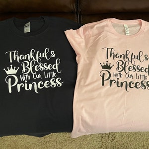 Thankful & Blessed with Our Little Princess (svg, png, eps, tiff)