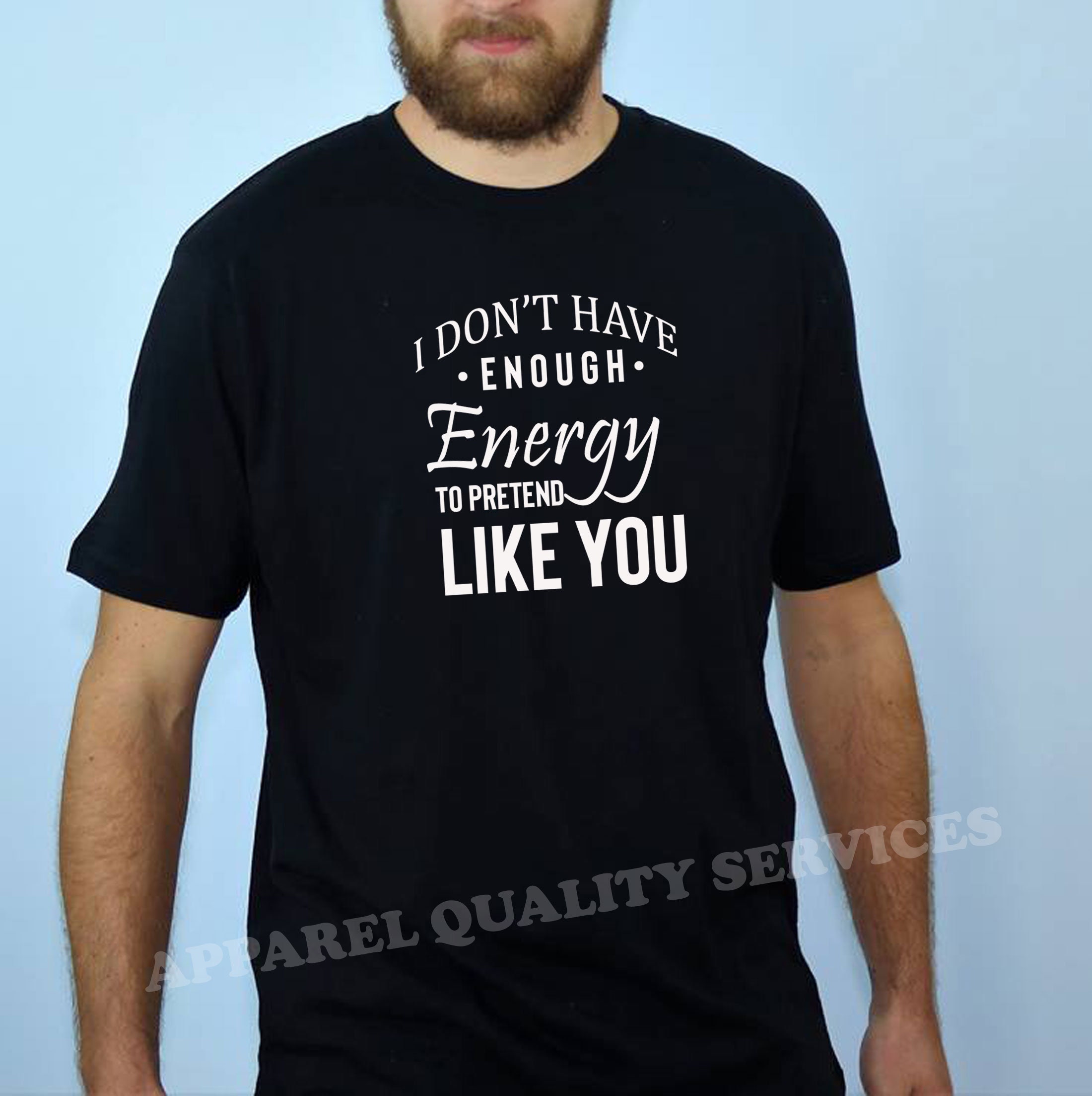 I Don't Have Enough Energy to Pretend Like You Funny - Etsy UK