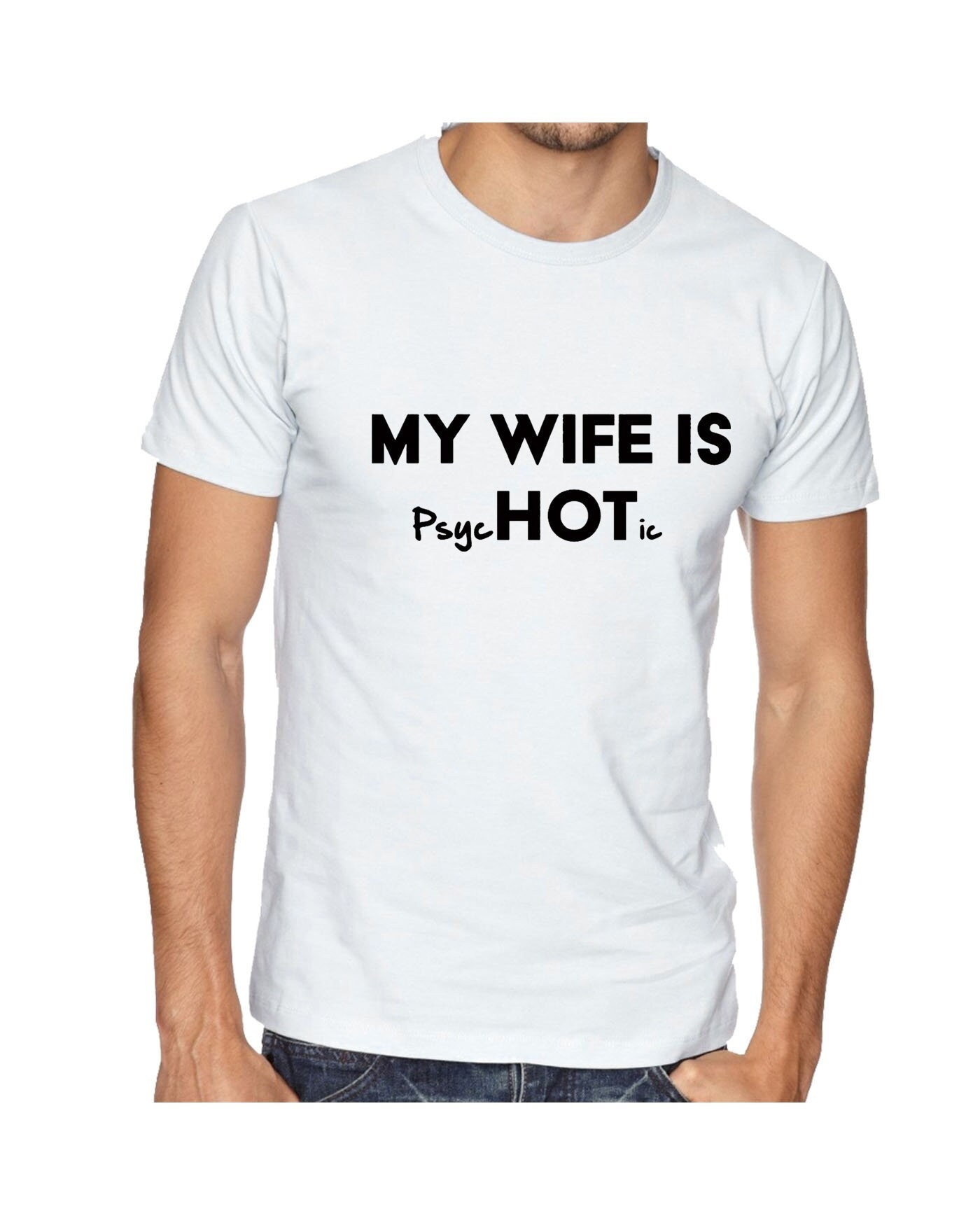 my wife is hot tee shirt