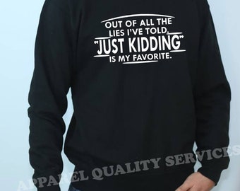 The Lies I/'ve Told Graphic Novelty Sarcastic Funny T Shirt