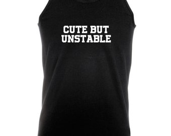 Cute but unstable funny ladies vest vests gym workout exercise yoga womens birthday gift present partywear unisex christmas top