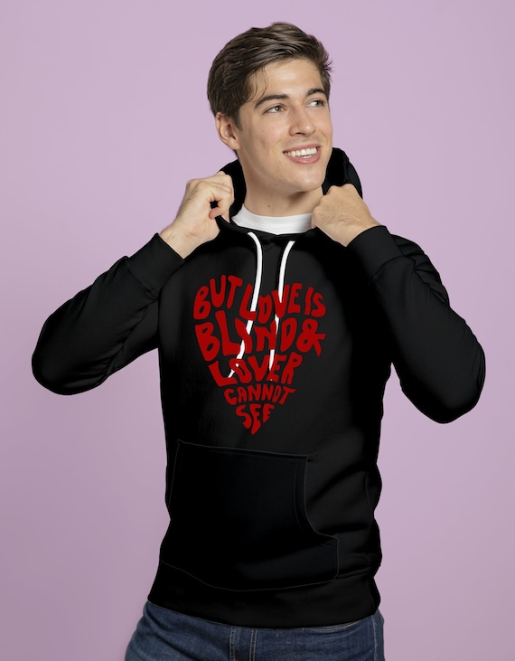 Love is blind hoodie cheap