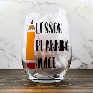 Teacher Wine Glasses/Glass, Lesson Planning Juice/Pencil, Teacher Medicine/Apple, Appreciation Wine Glass