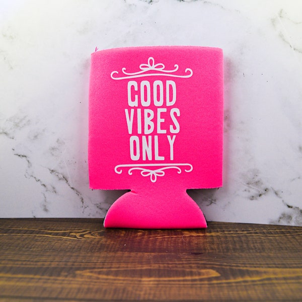 Good Vibes Only With Flourish Can Coozie, Can Cozie, Can Cooler, Party Favor, Customized Party Gift