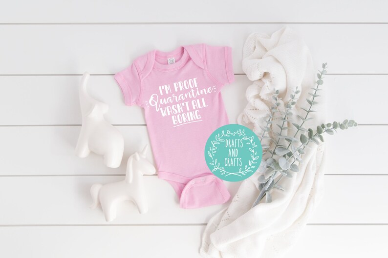 Download I'm proof quarantine wasn't all boring svg baby | Etsy