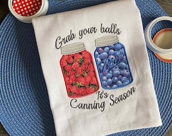 Humorous Canning Season Kitchen Towel: Embroidered Ball Jars
