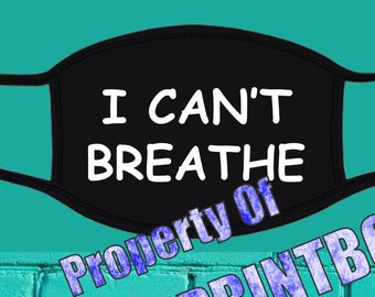 I CAN'T BREATHE MASK - George Floyd Mask