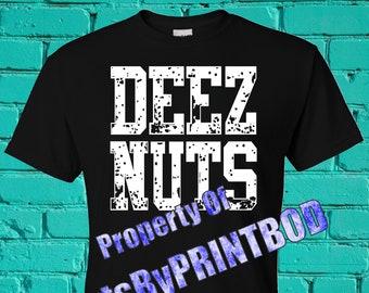 DEEZ NUTS T-shirts - Funny Shirts