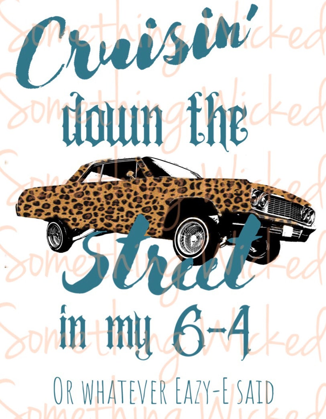 Cruisin Down The Street In My 6 4