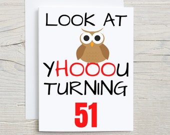 51st Birthday Card, funny 51st birthday card, 51st birthday gift idea, happy 51st birthday, happy birthday card, turning 51, for 51 year old