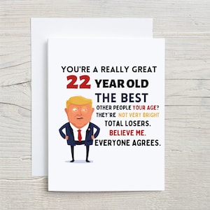 Lustige 22. Geburtstagskarte, 22. Geburtstagskarte Trump, 22 Jahre alte Geburtstagskarte, 22. Geburtstagskarte, Geburtstagskarte für 22-Jährige, Geschenkidee