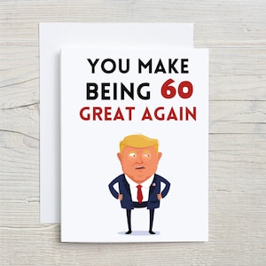 Trump 60. Geburtstagskarte, beste 60. Geburtstagskarte, 60. Geburtstag Geschenkidee, happy 60. Geburtstag, Happy Birthday Karte, für 60 Jahre