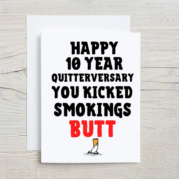 Happy 10 Year Quitterversary, Quit Smoking Card, Quitting Smoking, Quit Smoking Gift, No More Smoking, Smoking Quitter, Stop Smoking Gift