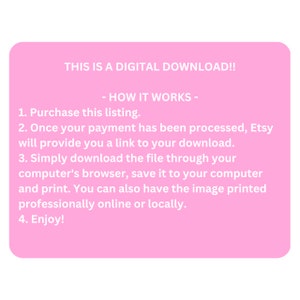 Peut inclure: Graphique rose avec du texte blanc indiquant "THIS IS A DIGITAL DOWNLOAD!!" et des instructions pour t&eacute;l&eacute;charger et imprimer le fichier apr&egrave;s l'achat. Le texte explique le processus de t&eacute;l&eacute;chargement.