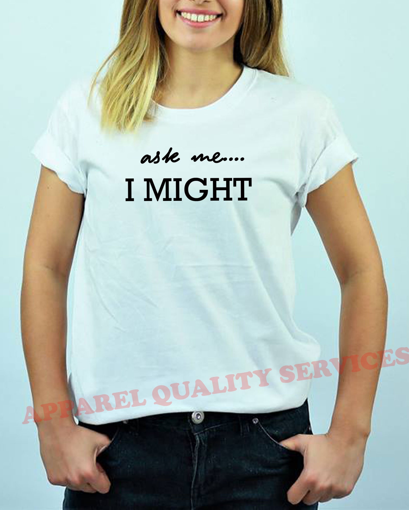 ask me i might shirt