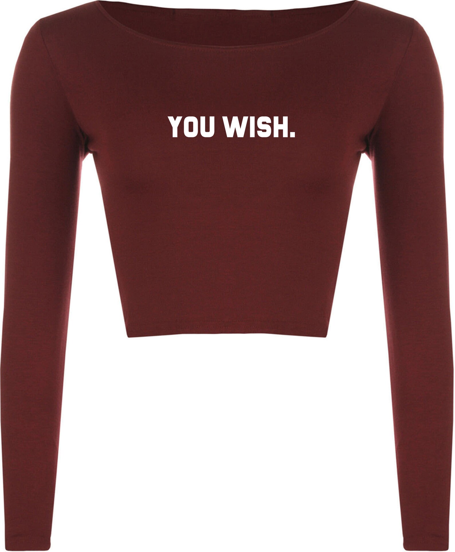 You Wish Funny Crop Top Crop Tops Croptop Long Sleeve Joke Etsy UK