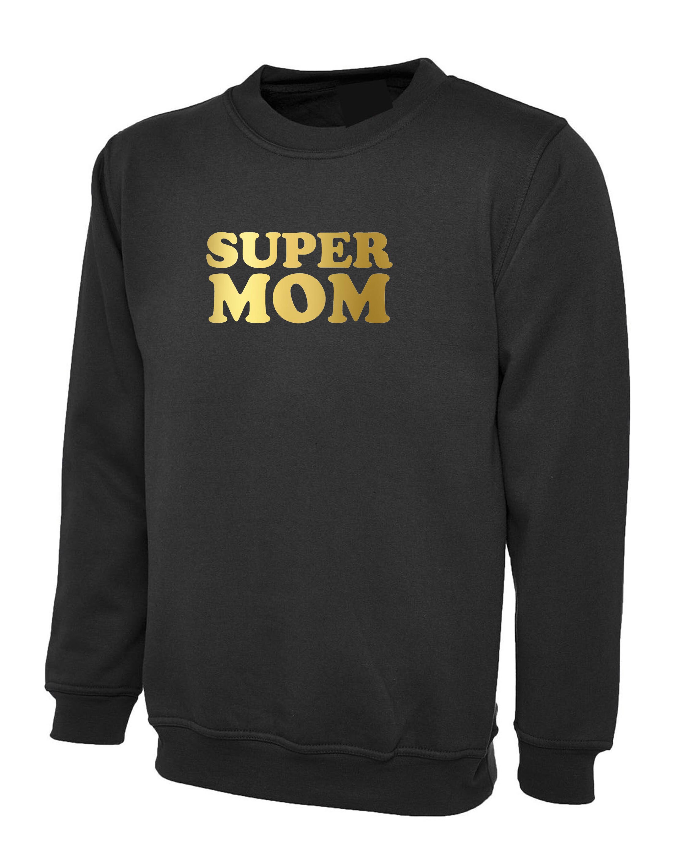 Super Mom Funny Sweatshirt Jumper Sweater Shirt Mother's Etsy UK