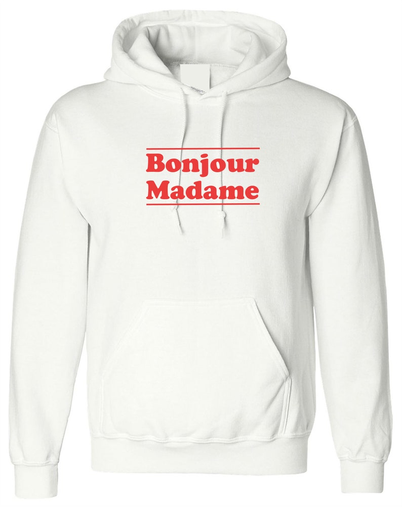 Bonjour Madame Hoodie Hoody Hood Hooded Hello Madam Greetings | Etsy