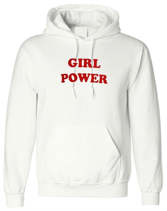 Girl Power Hoodie Hoody Hood Hooded Girl Power Grl Pwr, Feminist