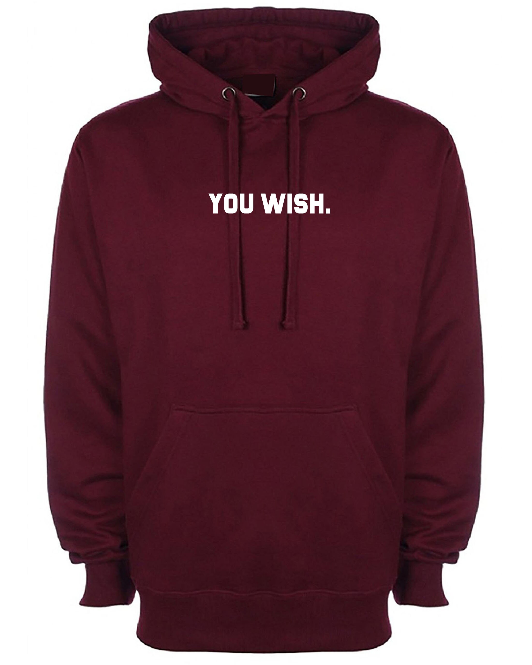 You Wish Funny Hoodie Hoody Hood Hooded Joke Humour Unisex Etsy España