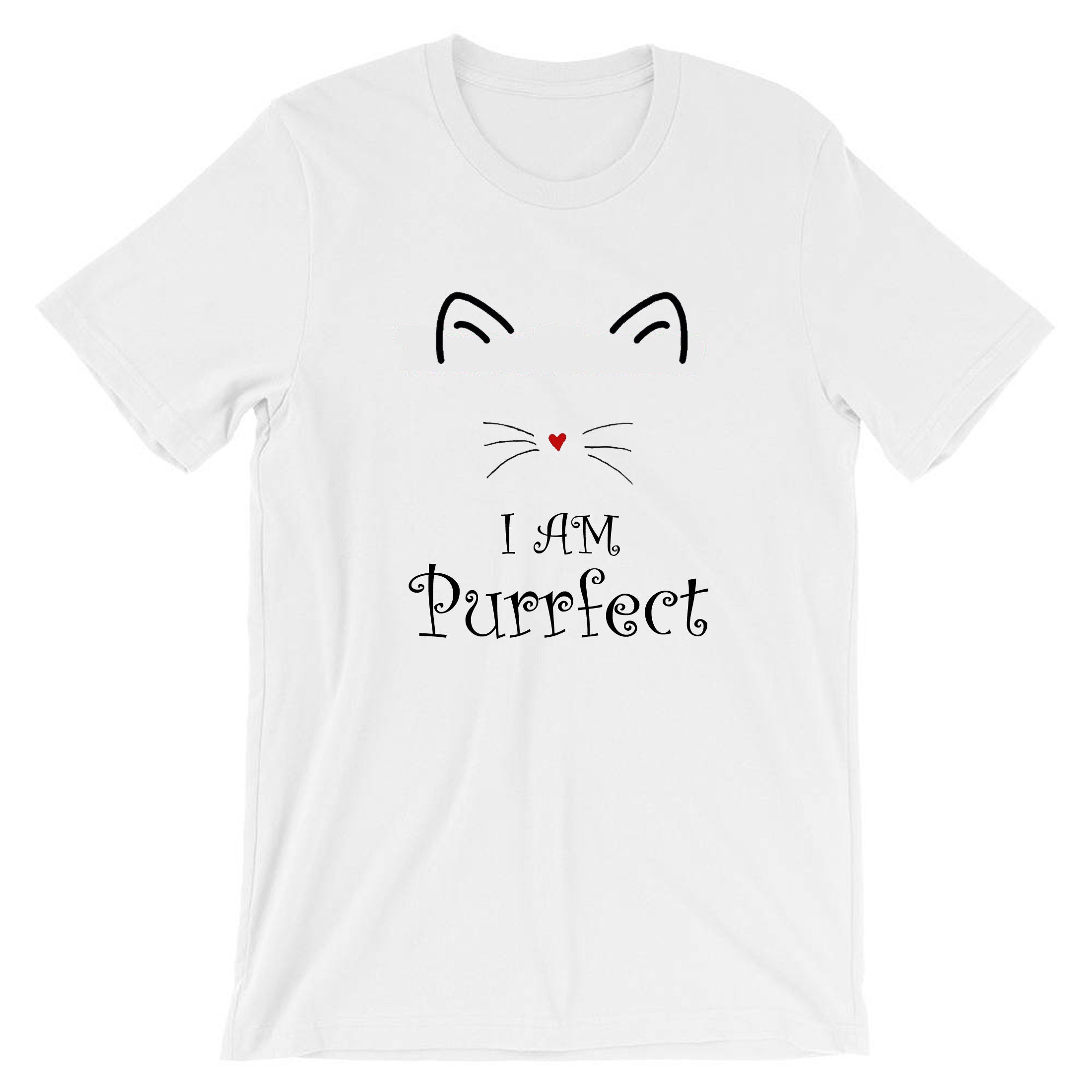 I'm Purrfect Funny Cat T Shirt Tshirt Tshirt Tee Shirt Etsy