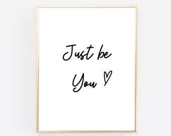 Just Be You Poster Etsy Just Be You Poster Etsy