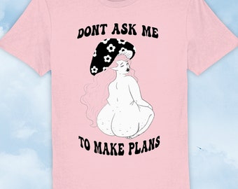 No Plans T-Shirt - Lazybabes Collection - XXS-3XL - 100% Organic Cotton - The Mushroom Babes