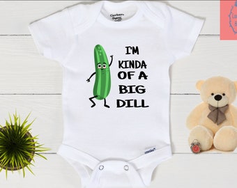 Dill Pickle Saying Kind Of Big Dill Baby Bodysuit One Piece