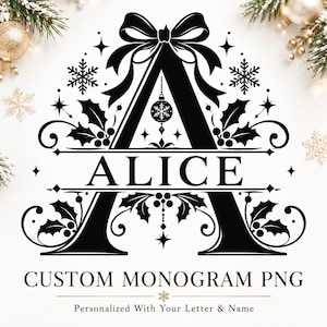 Puede incluir: Un diseño gráfico negro que presenta una letra A grande como monograma con un lazo en la parte superior, hojas de acebo, bayas y copos de nieve. El nombre ALICE está centrado en la letra. Debajo, el texto dice CUSTOM MONOGRAM PNG.