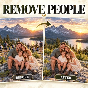 May include: A split-screen comparison graphic titled REMOVE PEOPLE showing a before and after landscape photograph. The left side displays a family sitting on rocks with other people in the background, while the right side shows only the family.