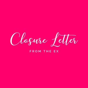 Channeled Letter From Your Ex : Psychic Reading (Within 24hrs) CLOSURE LETTER
