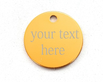 Circle Tag Aluminum Custom 25mm Personal Message -Draw -Logo.Engraved NO LASER - Music Text- Identification -Dog -Cat - Custom- Music Text