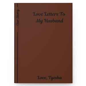 Love Letters to My Husband Journal, Custom Husband Memory Journal, Personalized Engagement Gift, Wedding Notebook, Custom Anniversary Gift
