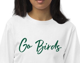 Philadelphia Go Birds Football Fans Embroidered Organic Sweatshirt in Four Team Colors