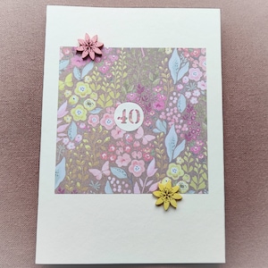 Grußkarte zum 40. Geburtstag, Klappkarte, Blumen