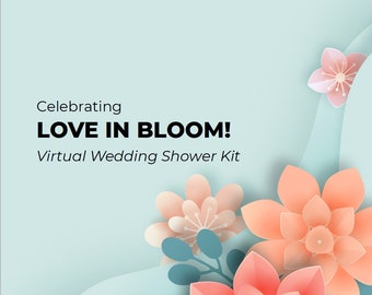 Virtual Wedding Bridal Shower | Love in Bloom | Flower Themed